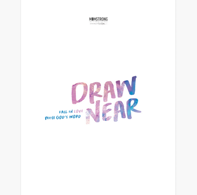 Draw Near: Fall in Love with God's Word Bible Study