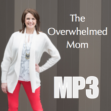 The Overwhelmed Homeschool Mom - Workshop Recording